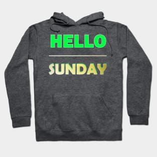 Hello Sunday Hoodie